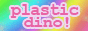 plasticdino.neocities.org